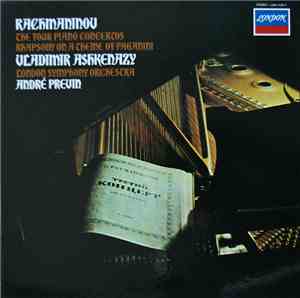 Sergei Vasilyevich Rachmaninoff - The Four Piano Concertos, Rhapsody On A T ...