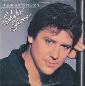 Shakin' Stevens - The Bop Won't Stop