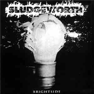 Sludgeworth - Brightside