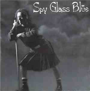 Spy Glass Blue - Spy Glass Blue