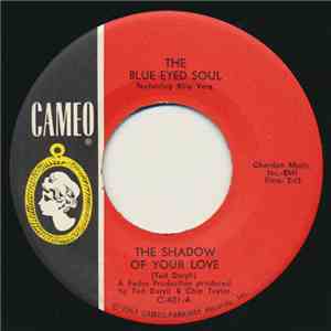 The Blue Eyed Soul Featuring Billy Vera - The Shadow Of Your Love / Look Ge ...