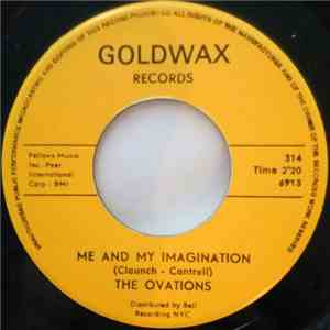 The Ovations - Me And My Imagination / They Say