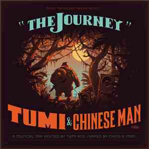 Tumi & Chinese Man - The Journey