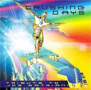 Various - Crushing Days - A Tribute To Joe Satriani