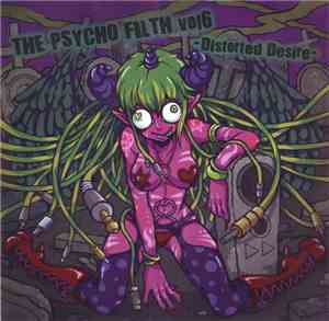 Various - The Psycho Filth Vol6 -Distorted Desire-