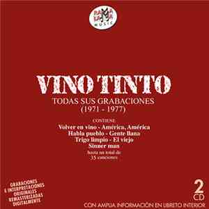 Vino Tinto - Todas Sus Grabaciones (1971 - 1977)