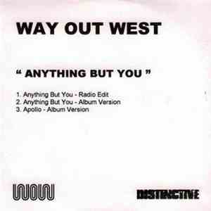 Way Out West - Anything But You