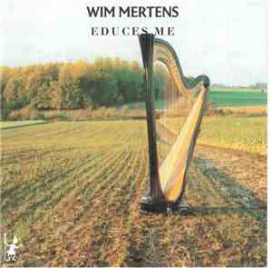 Wim Mertens - Educes Me