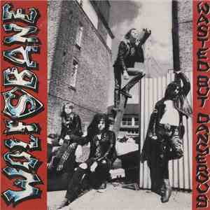Wolfsbane - Wasted But Dangerous