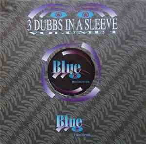 3 Dubbs In A Sleeve - Volume 1