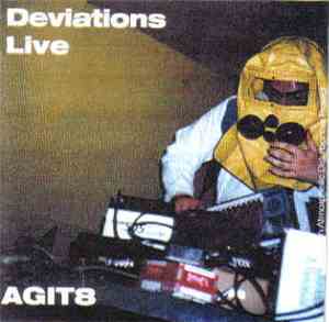 Agit8 - Deviations Live