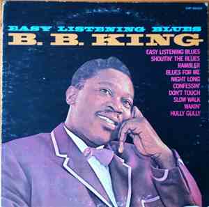 B. B. King - Easy Listening Blues