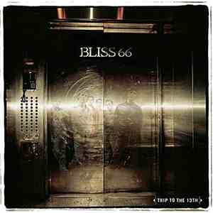 Bliss 66 - Trip To The 13Th