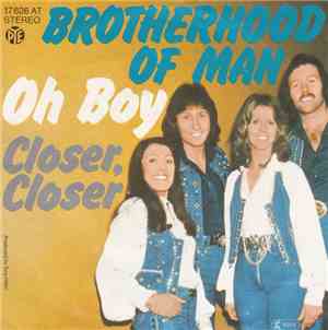 Brotherhood Of Man - Oh Boy / Closer, Closer
