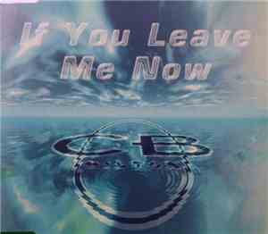 CB Milton - If You Leave Me Now