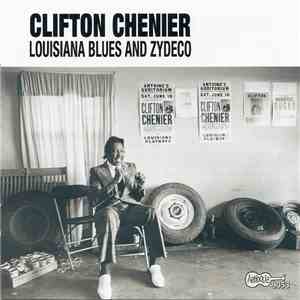 Clifton Chenier - Louisiana Blues And Zydeco