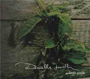 Danielle Smith  - Little Seeds