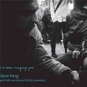 Dave King - I've Been Ringing You