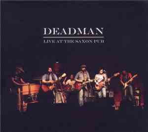Deadman  - Live At The Saxon Pub