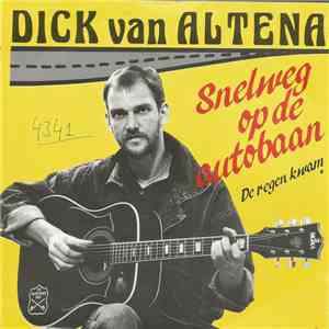 Dick van Altena - Snelweg Op De Autobaan