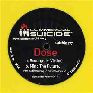 Dose  - Scourge / Mind The Future