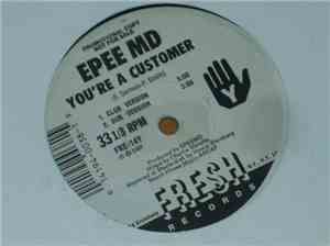 EPEE MD - It's My Thing / You're A Customer