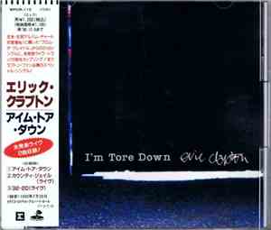 Eric Clapton - I'm Tore Down