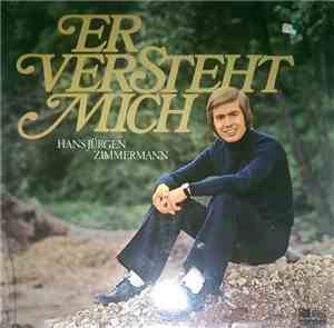 Hans-Jürgen Zimmermann - Er Versteht Mich