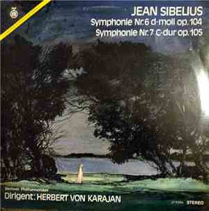 Jean Sibelius, Berlin Philharmonic, Herbert von Karajan - Symphonies No. 6  ...