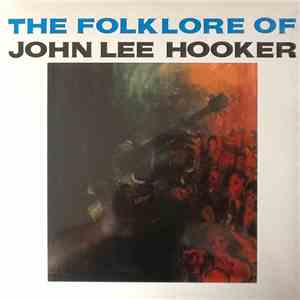 John Lee Hooker - The Folklore Of John Lee Hooker