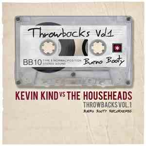 Kevin Kind VS. The Househeads - Throwbacks Vol. 1