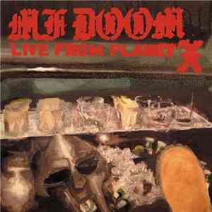 MF Doom - Live From Planet X