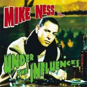 Mike Ness - Under The Influences
