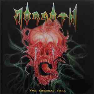 Morgoth - The Eternal Fall