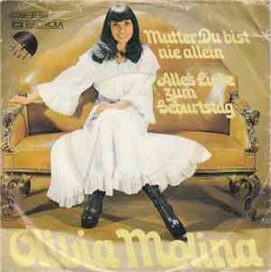 Olivia Molina - Mutter, Du Bist Nie Allein / Alles Liebe Zum Geburtstag