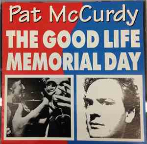 Pat McCurdy - The Good Life / Memorial Day