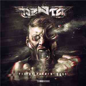 Penta  - Filthy Fakkin' Bass