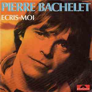 Pierre Bachelet - Ecris-moi