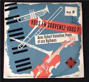 Robert Valentino Et Ses Rythmes - Vous En Souvenez-Vous? Vol. 2