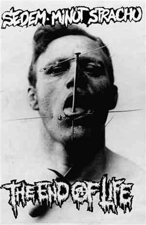 Sedem Minút Strachu / The End Of Life - Sedem Minút Strachu / The End Of Li ...