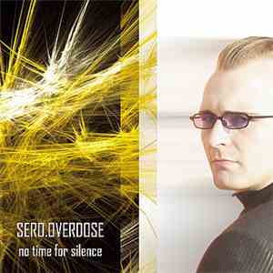Sero.Overdose - No Time For Silence