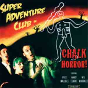 Super Adventure Club - Chalk! Horror!