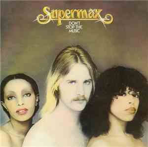 Supermax - Don't Stop The Music