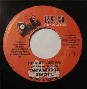 Tanta Metro & Devonte / Jigsy King - No Ruff Like Me / No Disrespect