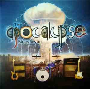 The Apocalypse Blues Revue - The Apocalypse Blues Revue