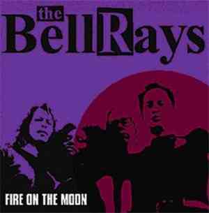 The Bellrays - Fire On The Moon