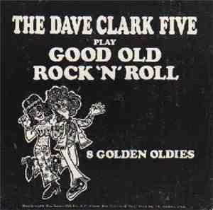The Dave Clark Five - Play Good Old Rock 'n' Roll Medley / One Night - Lawd ...