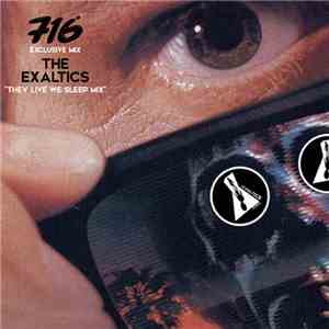 The Exaltics - They Live We Sleep