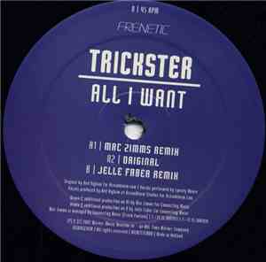 Trickster  - All I Want