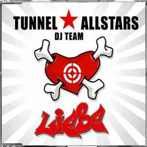 Tunnel Allstars DJ Team - Liebe EP